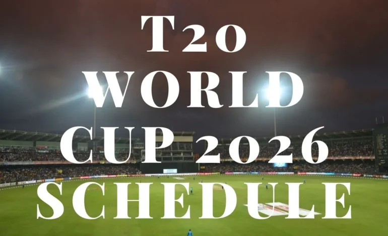 T20 Men’s World Cup 2026 Schedule: Full Match Dates, Venues, Groups and Key Highlights