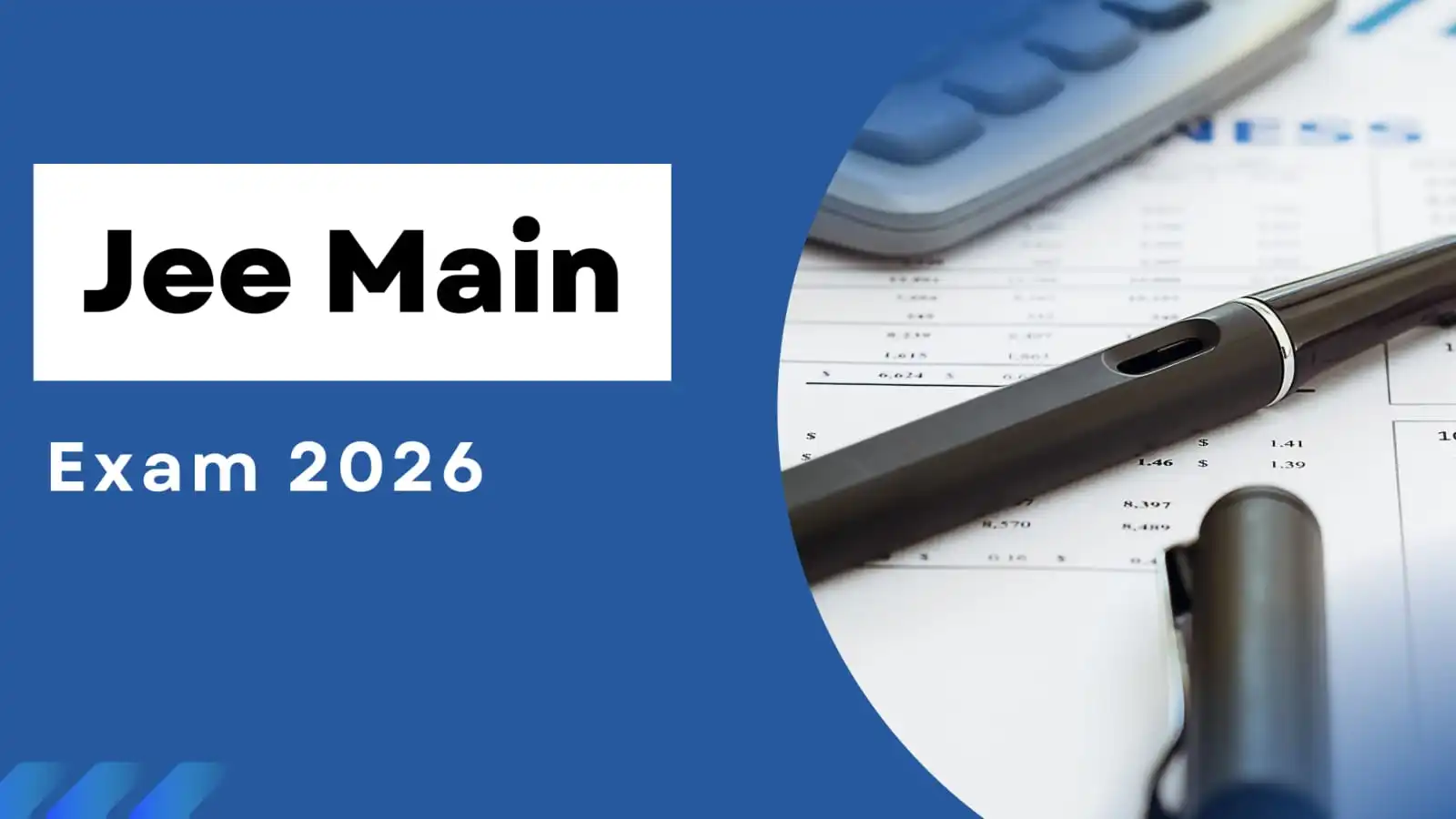 JEE Main 2026 Full Details: How to Apply, Exam Pattern and Tips