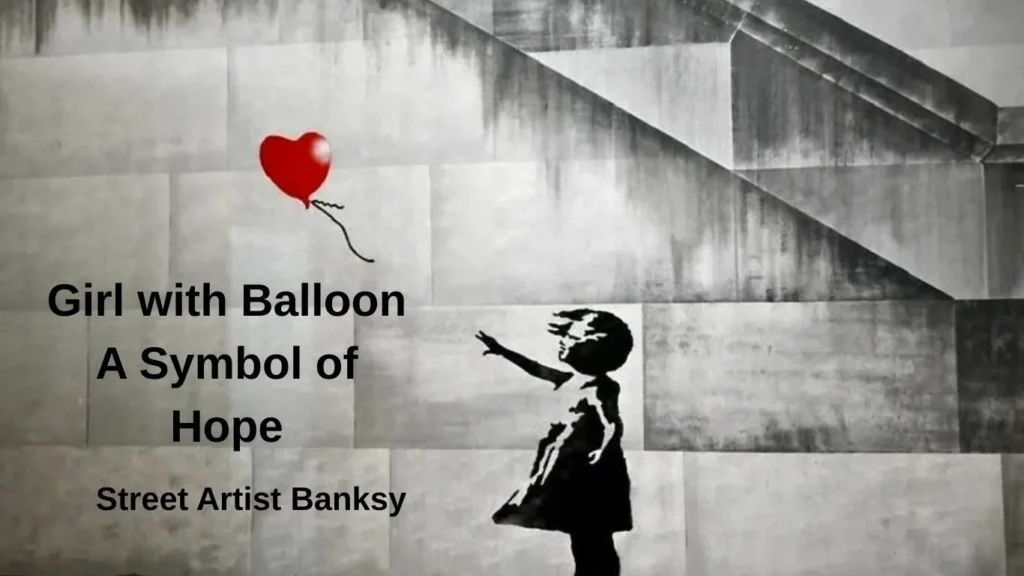 One of the most iconic Street Artist Banksy Artwork pieces is Girl with Balloon